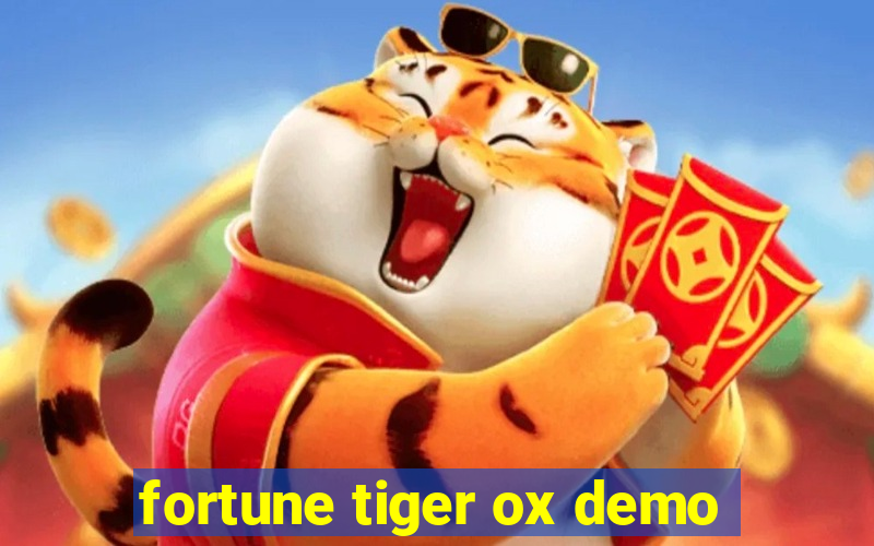 fortune tiger ox demo